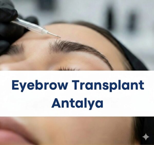 Eyebrow Transplant in Antalya